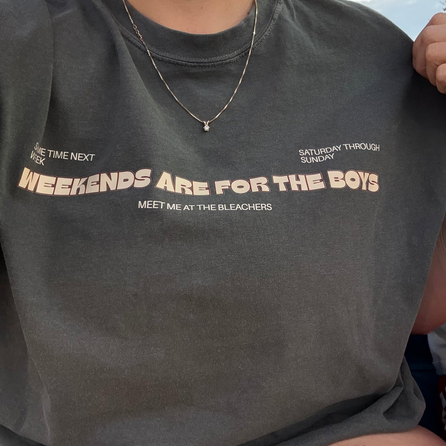 WEEKENDS ARE FOR THE BOYS - Comfort Colors