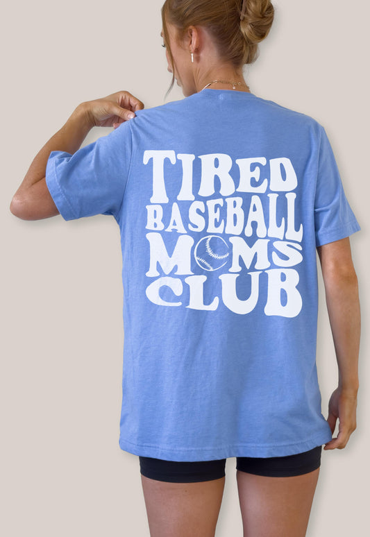 TIRED BASEBALL MOM - Customizable tee