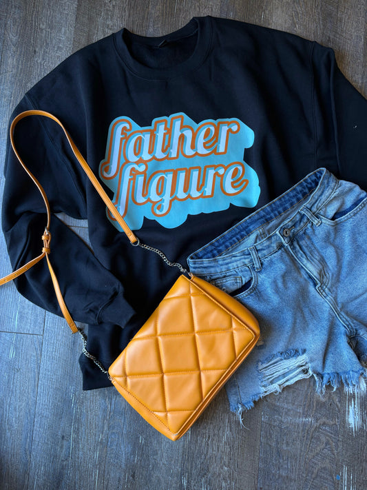 FATHER FIGURE sweatshirt