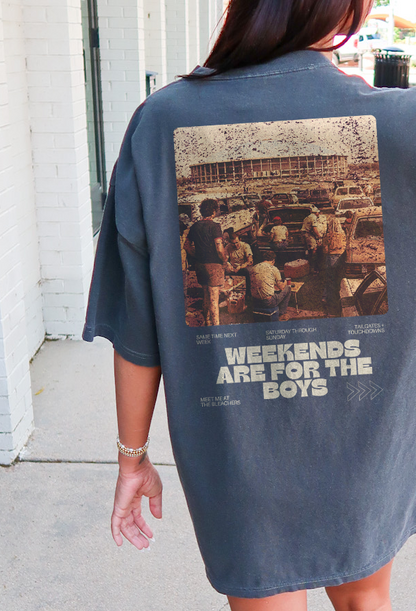 WEEKENDS ARE FOR THE BOYS - Comfort Colors