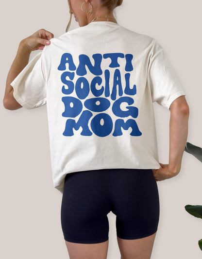 Anti Social Dog Mom - Comfort Colors tee