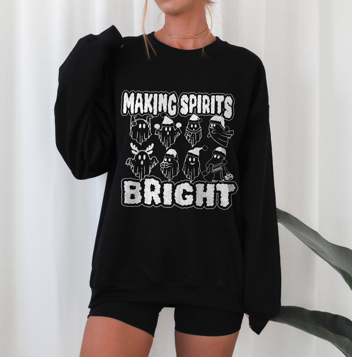 MAKING SPIRITS BRIGHT - Ghosty sweatshirt