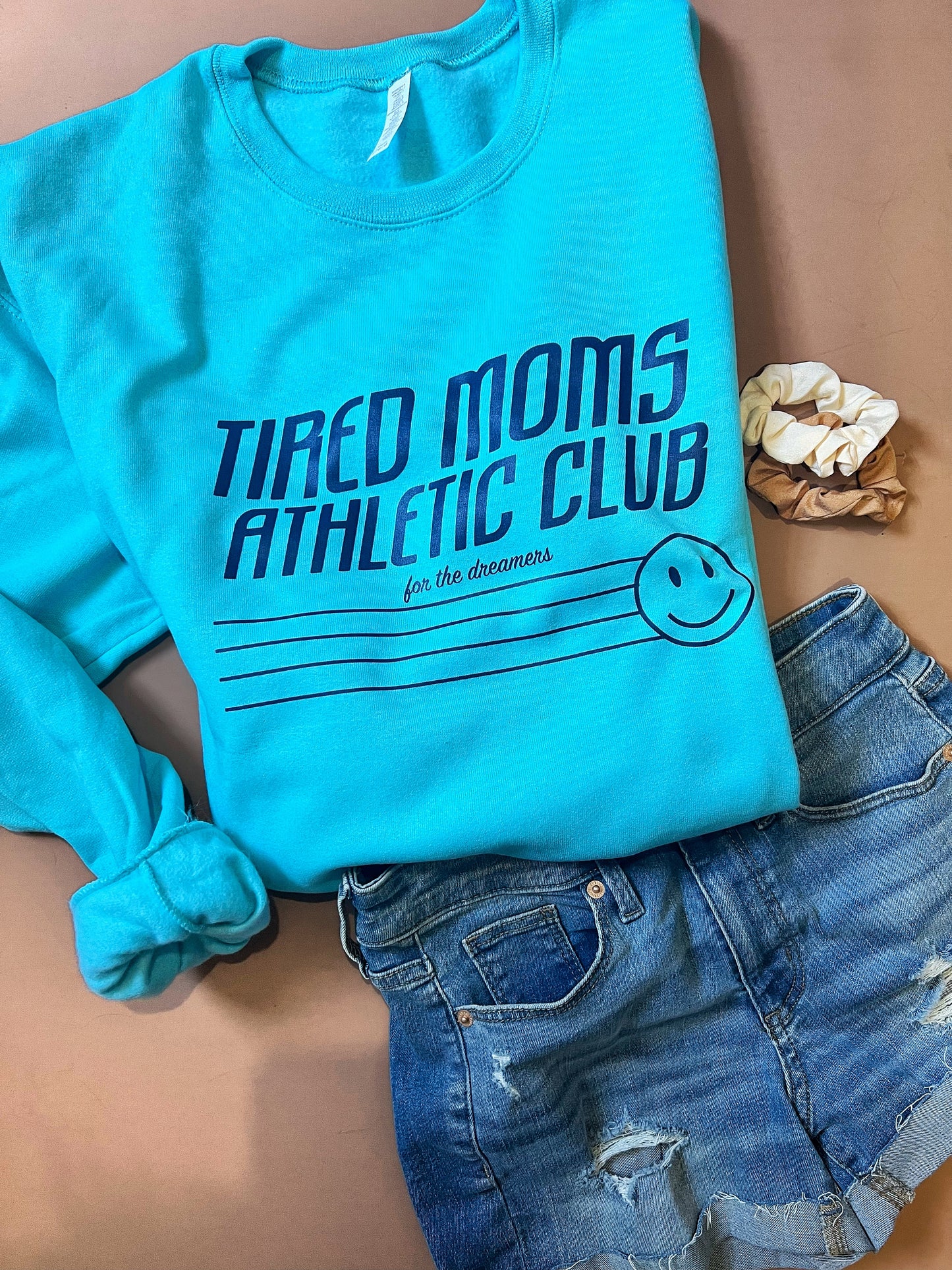 Tired Moms Club - turquoise Sweatshirt