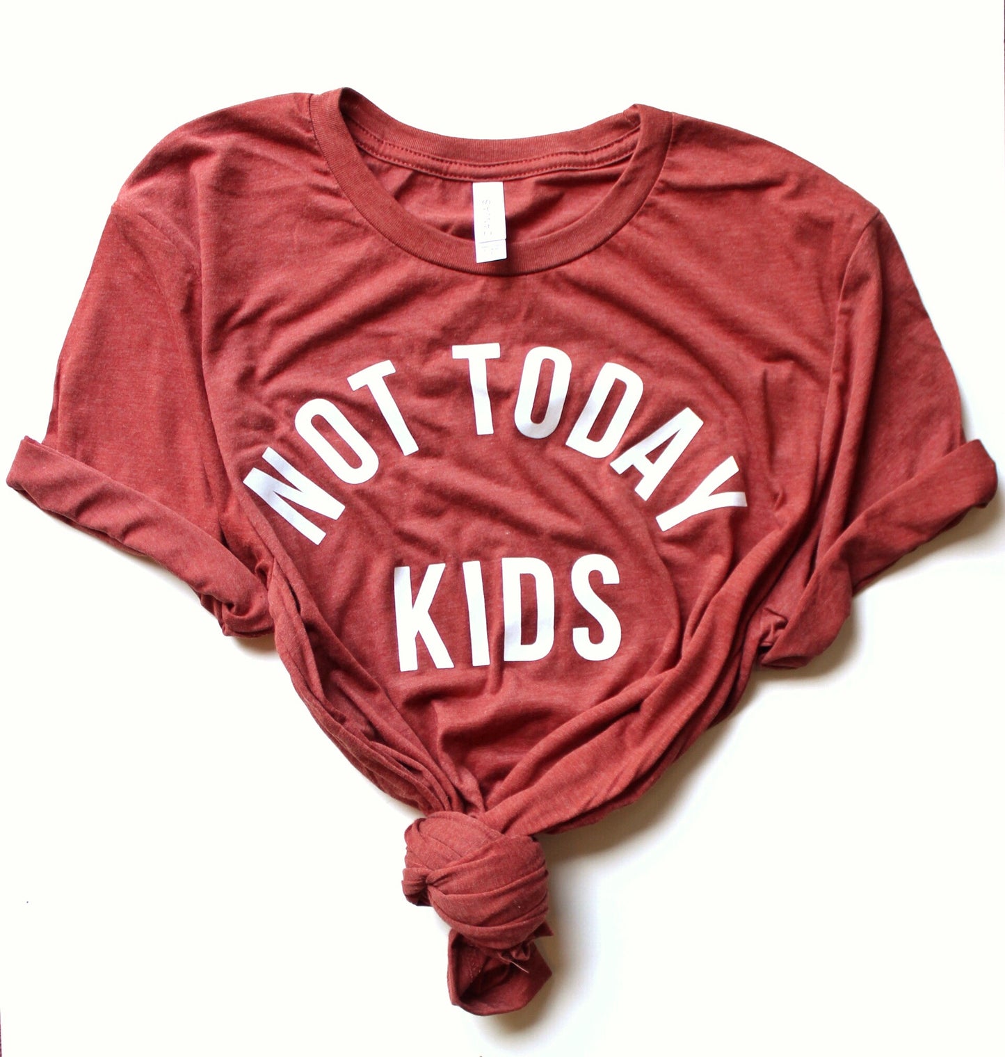 Not Today Kids tee